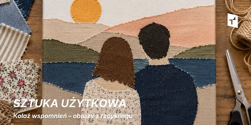 Sztuka u\u017cytkowa: Kola\u017c wspomnie\u0144 \u2013 obrazy z recyklingu
