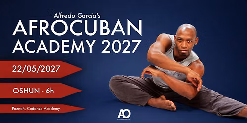 AFROCUBAN ACADEMY 2027: OSHUN - 6H -> Alfredo Garcia