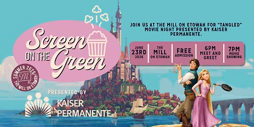 Summer Movie Series at The Mill on Etowah | Tangled