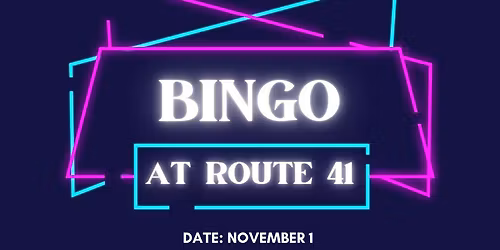BINGO at Route 41