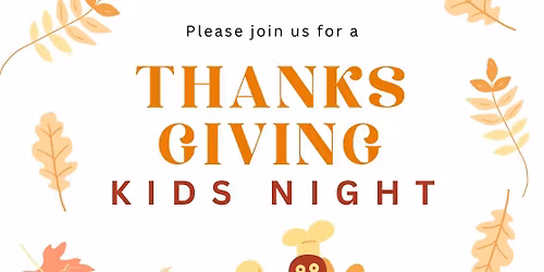 Thanksgiving Kids Night