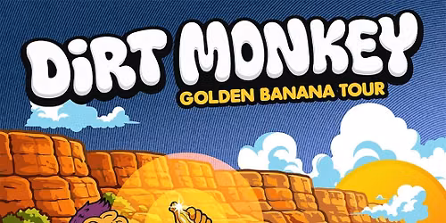 Dirt Monkey - Golden Banana Tour
