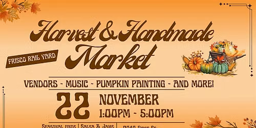 Frisco Seasonal Harvest & Handmade Market