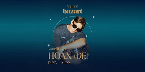 HOAX (BE), Duza, Mezz