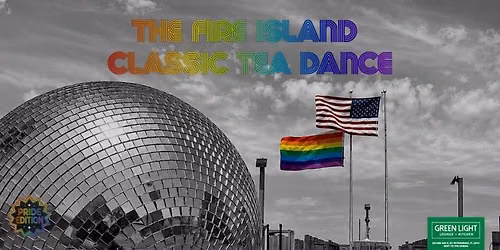 The Fire Island Classic Tea Dance Pride Edition