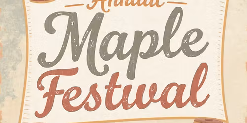 2nd Annual Maple Festival