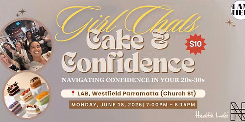 Girl Chats: Cake & Confidence
