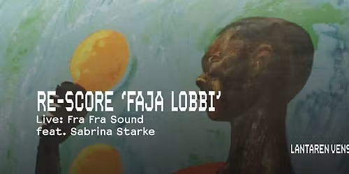 Re-score 'Faja Lobbi' | LantarenVenster