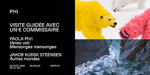 [COMPLET] Visites guid\u00e9es avec un\u00b7e commissaire \u2013 Jakob Kudsk Steensen + Paola Pivi