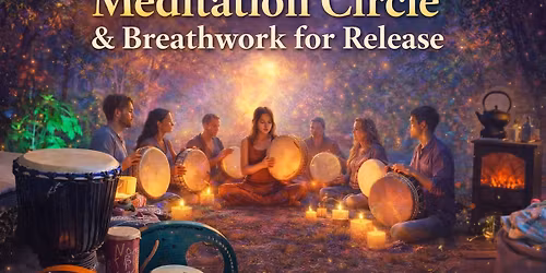 \ud83e\ude98\ud83c\udf2c\ufe0fMeditation Circle & Breathwork for release