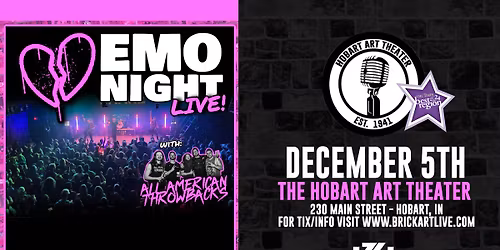 EMO NIGHT w\/ All American Throwbacks at Hobart Art Theatre