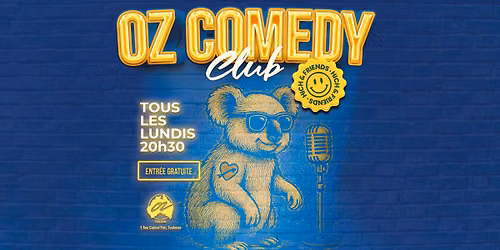 OZ COMEDY CLUB - Tous les lundis
