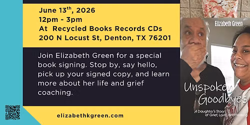 Unspoken Goodbyes: Meet Author Elizabeth Green at Recycled Books - June 13th