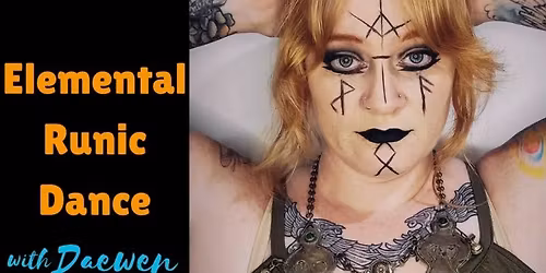 Elemental Runic Dance with Daewen - In Person & By Recording