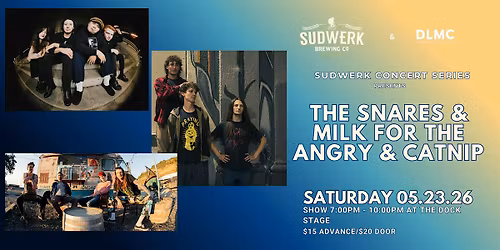 Sudwerk & DLMC Concert Series | The Snares, Milk for the Angry & Catnip