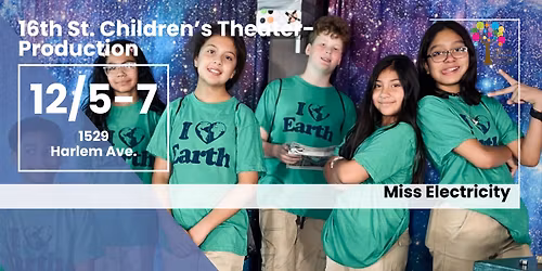 16th St. Children's Theater: Miss Electricity