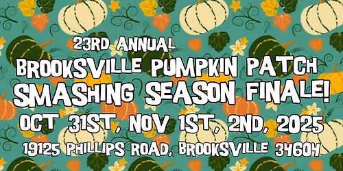 Halloween & Fall Fest - Week 5 - 23rd Annual Brooksville Pumpkin Patch
