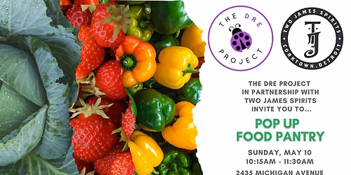 FREE FRESH FOOD PANTRY hosted by The DRE Project