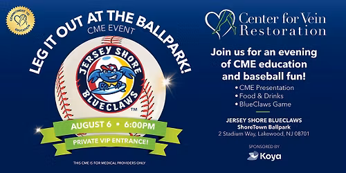Chronic Venous Insufficiency - CME Education and Baseball Fun