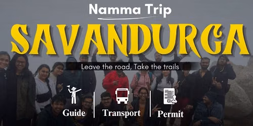 Savandurga Trek By Namma Trip