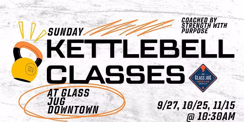 Sunday Kettleball Classes with Strength With Purpose
