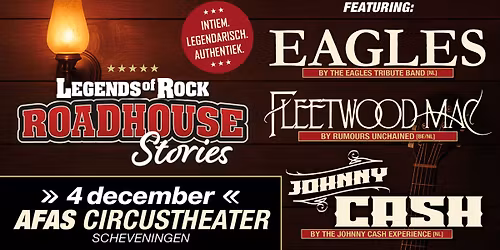 LEGENDS of ROCK Roadhouse Stories | AFAS Circustheater in Scheveningen