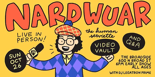 Nardwuar's Video Vault - LIVE!