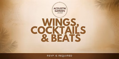 WINGS, COCKTAILS AND BEATS