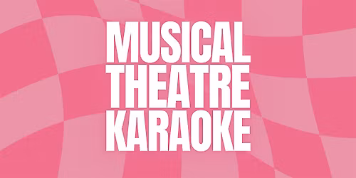 Musical Theatre Karaoke