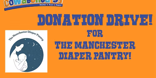 Donation Drive for the Manchester Diaper Pantry!