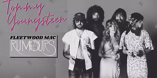 Tommy Youngsteen- Fleetwood Mac "Rumours"