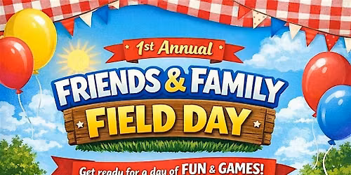 Friends and Family Field Day