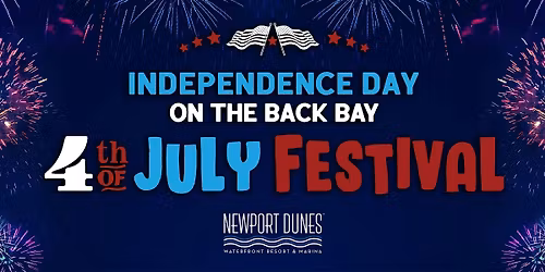 Independence Day on the Back Bay 2026 at Newport Dunes