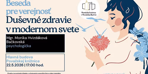 Du\u0161evn\u00e9 zdravie v modernom svete - beseda so psychologi\u010dkou
