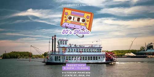 80's Music Moonlight Cruise
