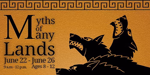Summer Camp: Myths of Many Lands