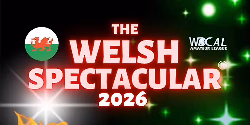 The Welsh Spectacular 2026