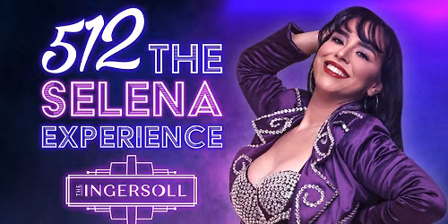 512: The Selena Experience