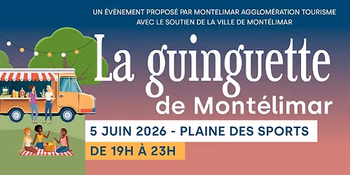 La Guinguette de Mont\u00e9limar - 5 Juin 2026