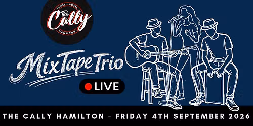 MixTape Trio live at The Cally Hamilton - Friday 4th September 2026