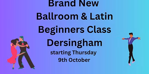 Brand New Beginners Ballroom & Latin Class