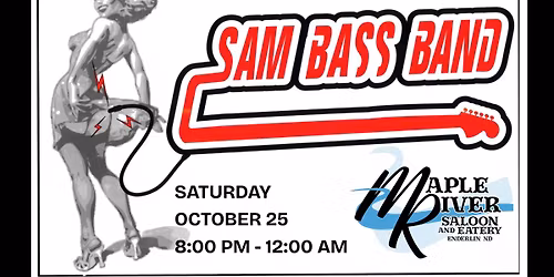 Sam Bass Band - Live at the Maple River Saloon - Enderlin, ND