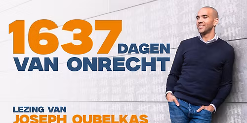 1637 Dagen van Onrecht \u2013 Een waargebeurd verhaal | Joseph Oubelkas | Amsterdam