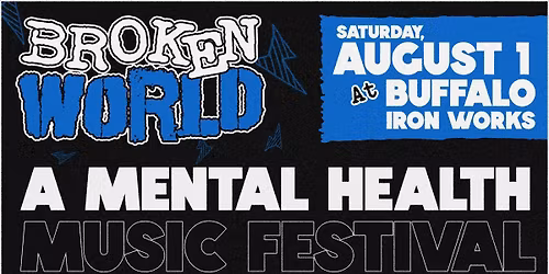Broken World - A Mental Health Music Festival