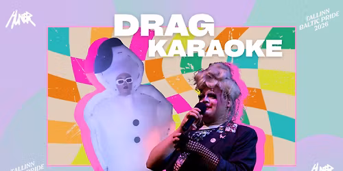 Drag Karaoke \ud83c\udf08Baltic Pride\ud83c\udf08
