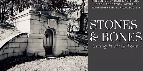 Stones & Bones Living History Tour at Wappingers Rural Cemetery