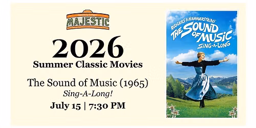 Summer Classics: The Sound of Music - Sing-A-Long!