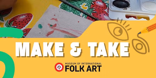 Make and Take at MOIFA