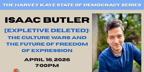 The Harvey Kaye State of Democracy Lecture with Isaac Butler