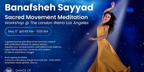 Sacred Movement Meditation: Embody Calm & Joy with Banafsheh Sayyad